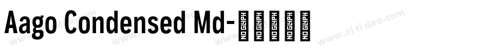 Aago Condensed Md字体转换